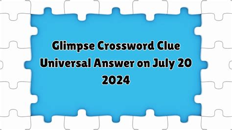 glimpse crossword clue